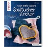 Noch mehr schöne Spültücher stricken (kreativ.kompakt.) - Topp