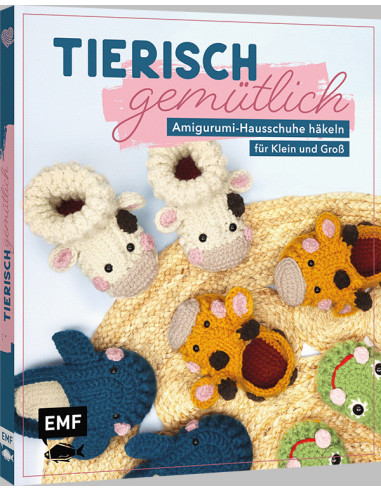 Tierisch gemütlich Amigurumi-Hausschuhe häkeln für Klein und Gro - EMF