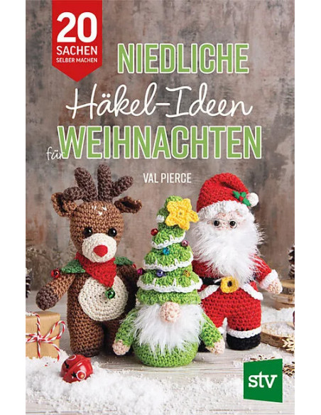 Niedliche Häkel-Ideen für Weihnachten - Stiebner
