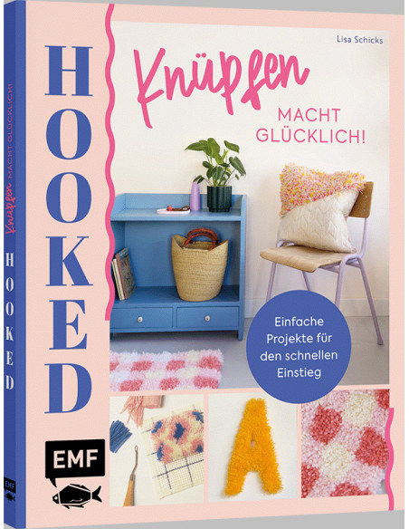 Hooked Knüpfen macht glücklich - EMF