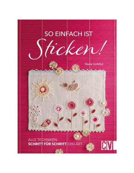 So einfach ist Sticken - CV